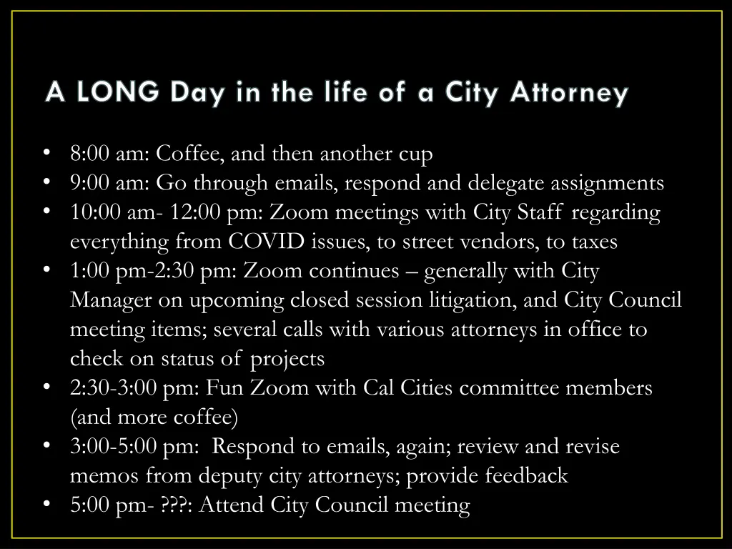 a long day in the life of a city attorney