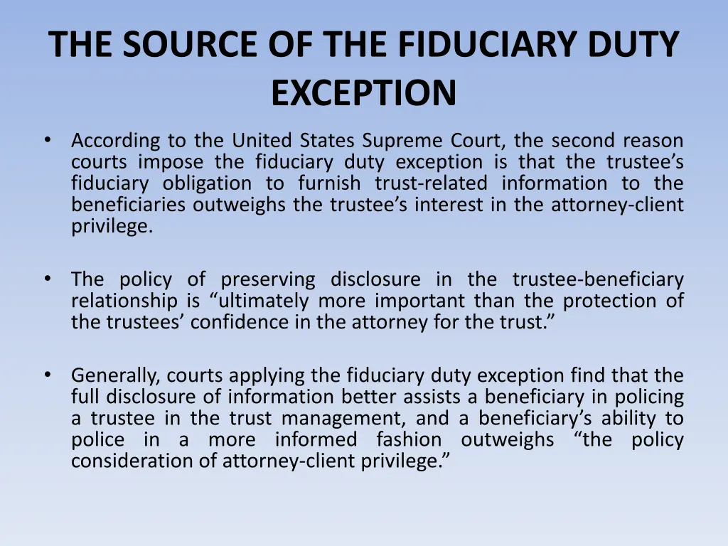 the source of the fiduciary duty exception 3