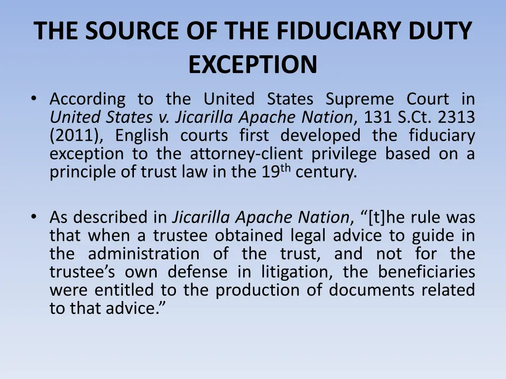 the source of the fiduciary duty exception