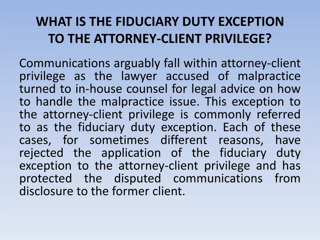 what is the fiduciary duty exception 1