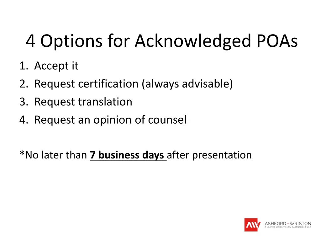 4 options for acknowledged poas