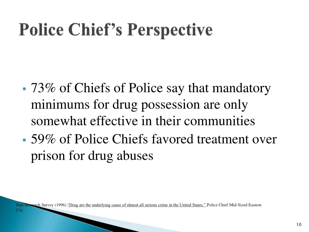 73 of chiefs of police say that mandatory