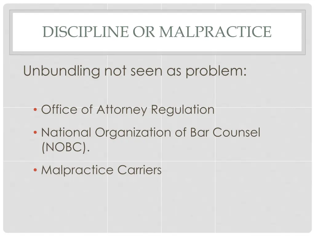 discipline or malpractice