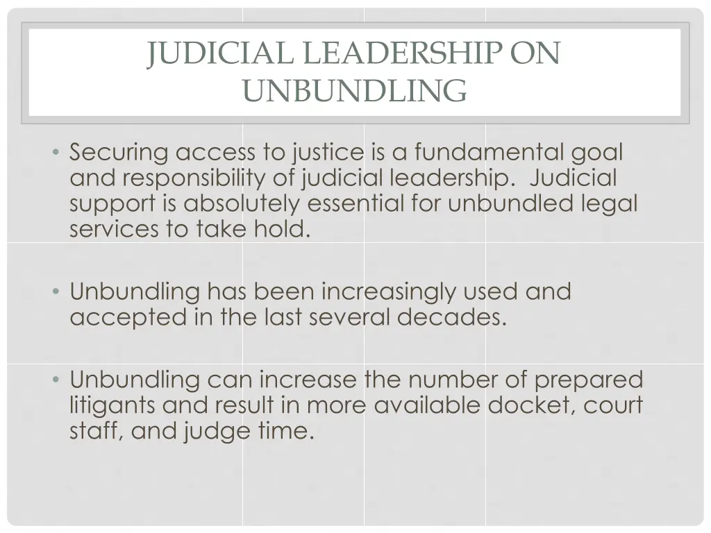 judicial leadership on unbundling