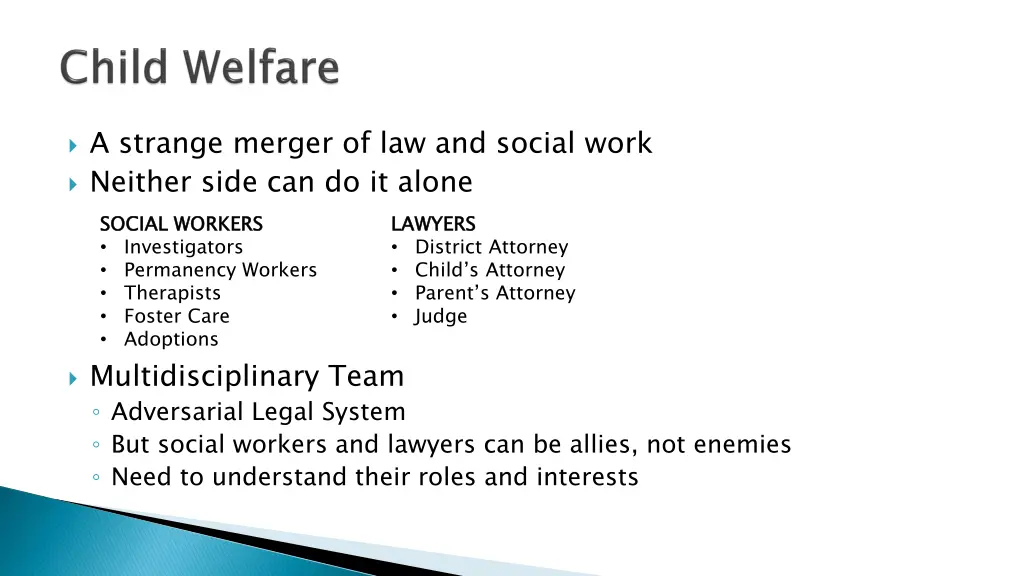 a strange merger of law and social work neither