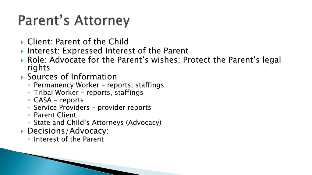 client parent of the child interest expressed