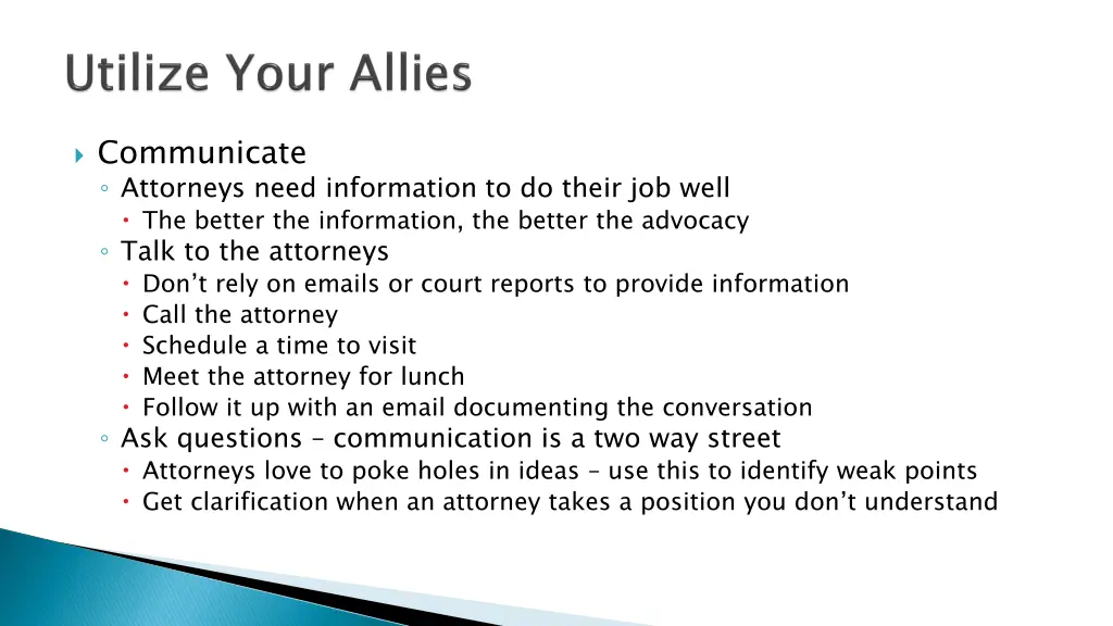 communicate attorneys need information