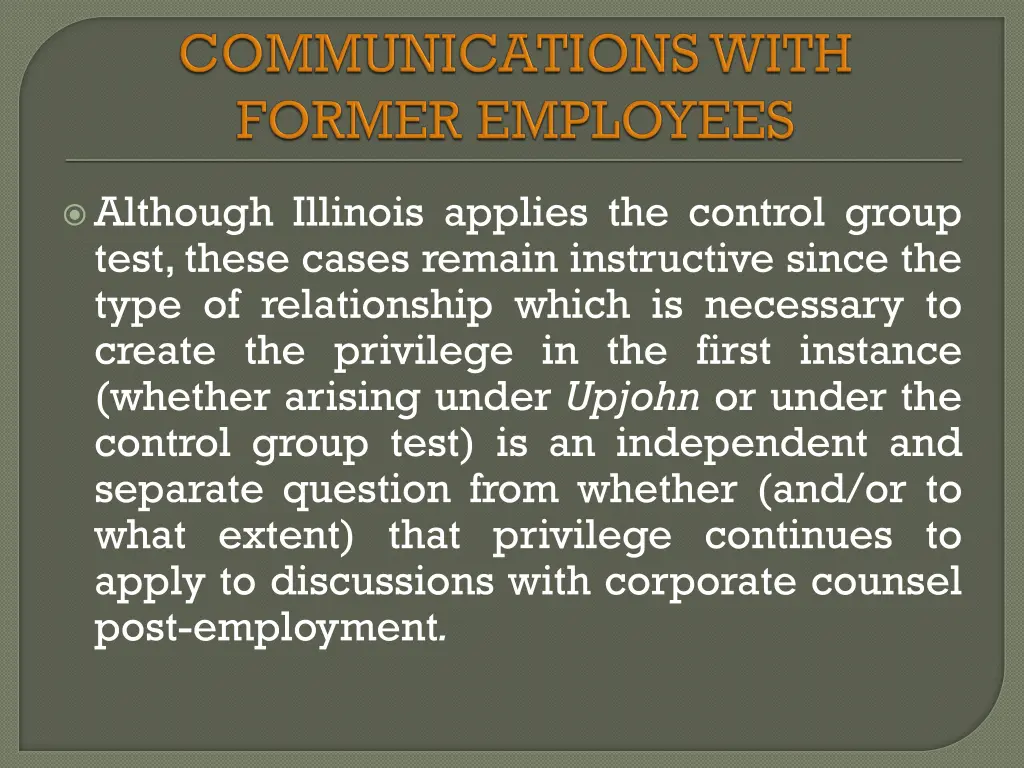 although illinois applies the control group test