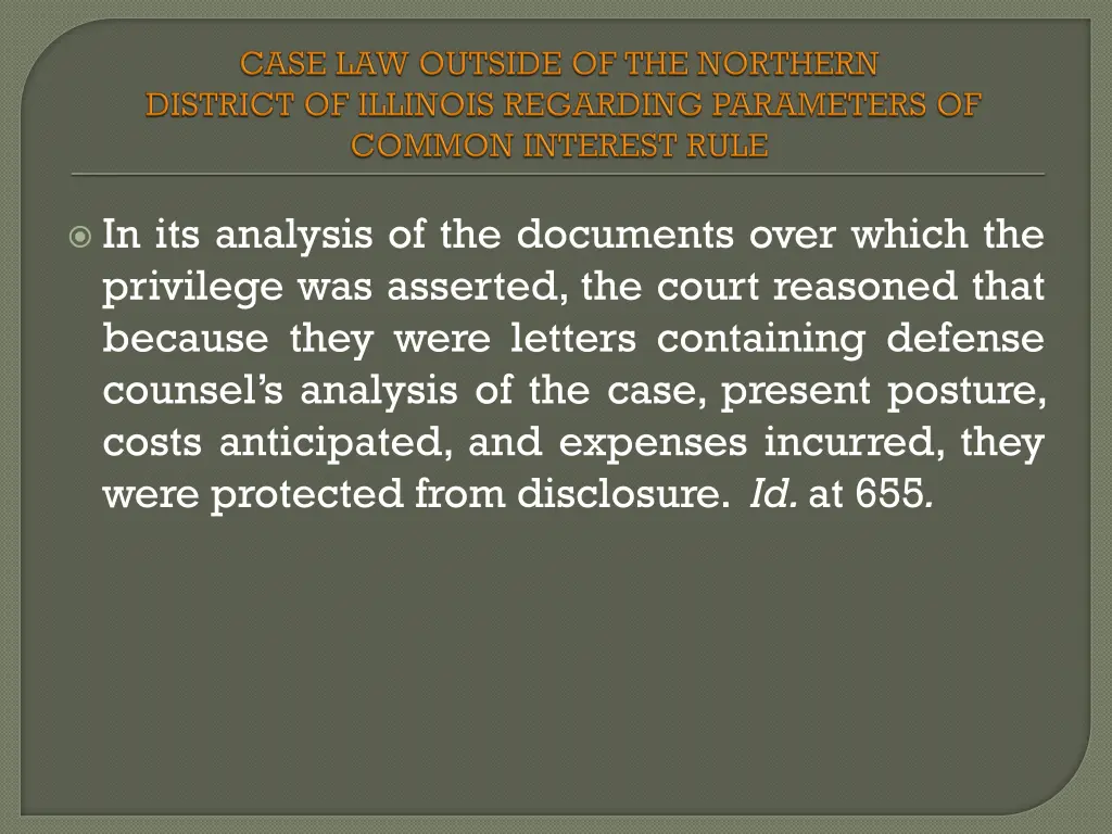 in its analysis of the documents over which