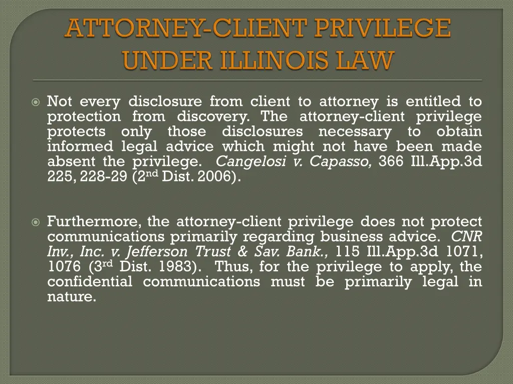 not every disclosure from client to attorney