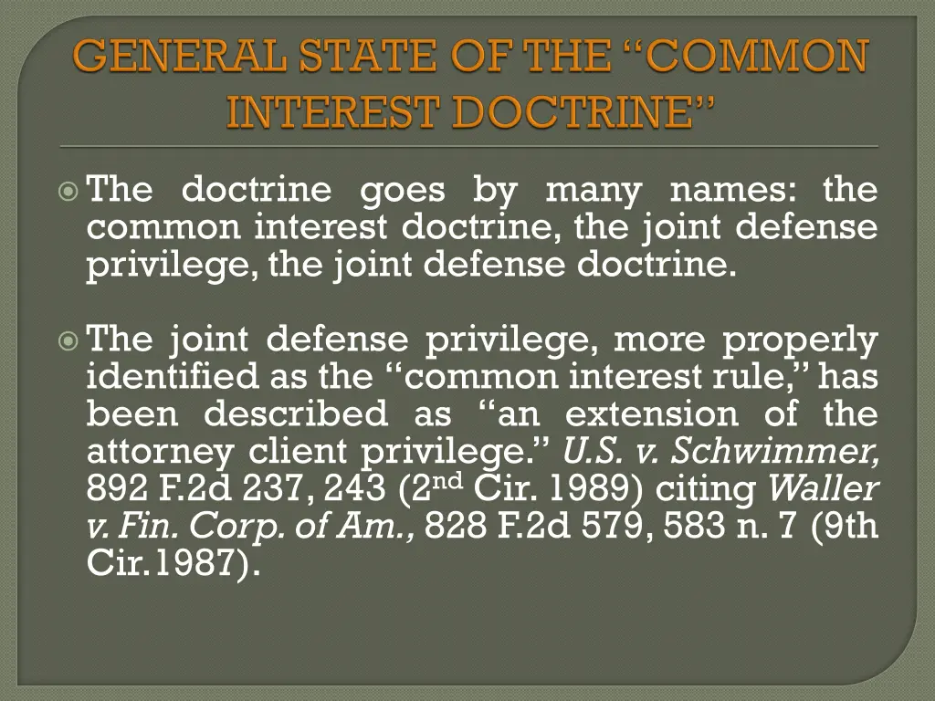 the doctrine goes by many names the common