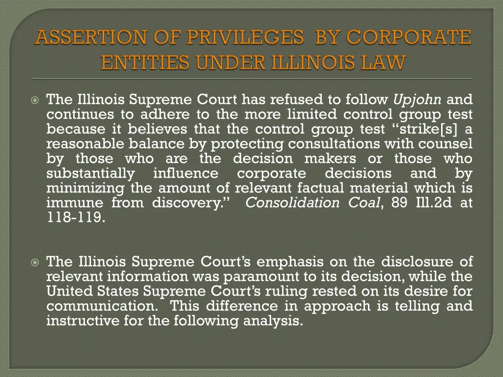 the illinois supreme court has refused to follow