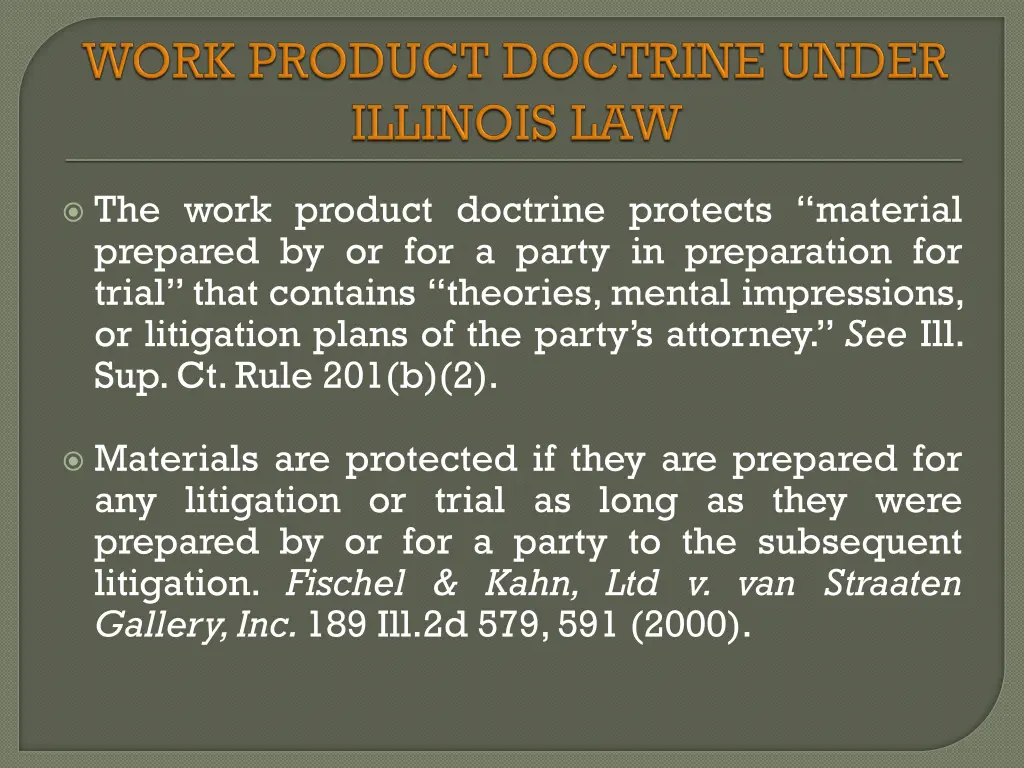 the work product doctrine protects material