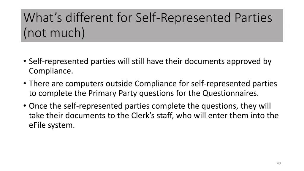 what s different for self represented parties