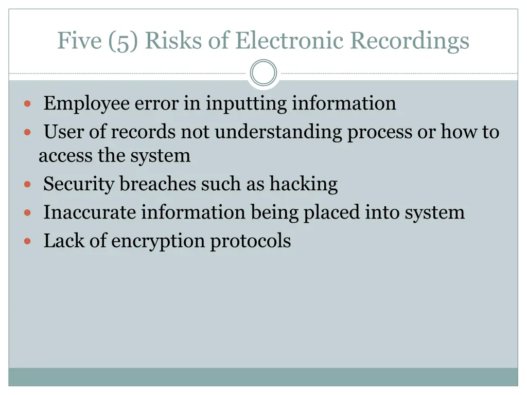 five 5 risks of electronic recordings