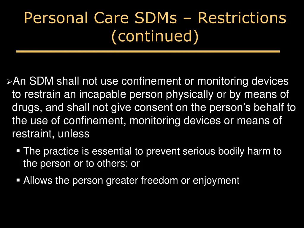 personal care sdms restrictions continued