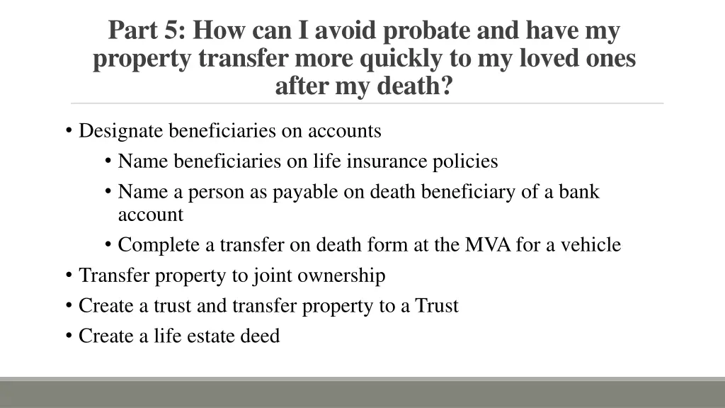 part 5 how can i avoid probate and have