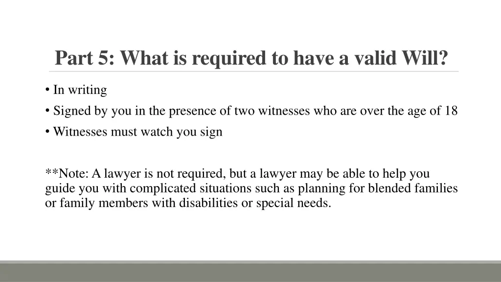 part 5 what is required to have a valid will