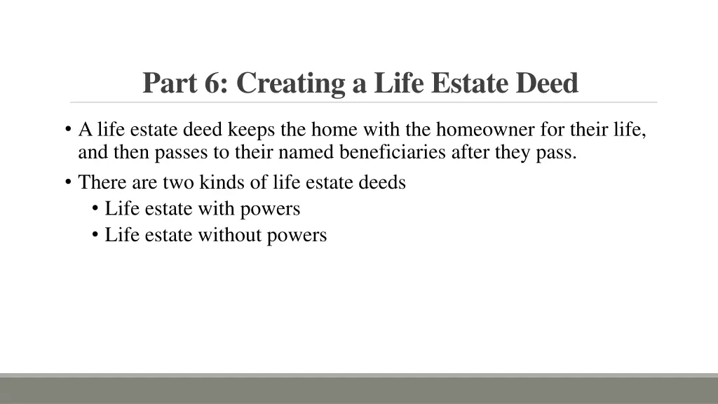 part 6 creating a life estate deed