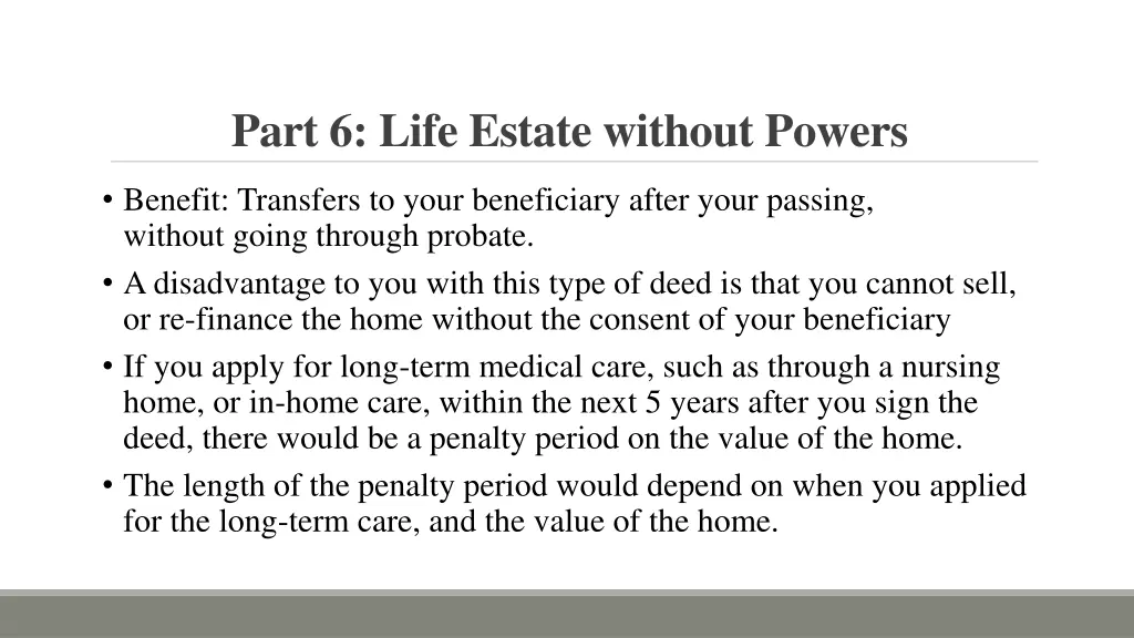 part 6 life estate without powers