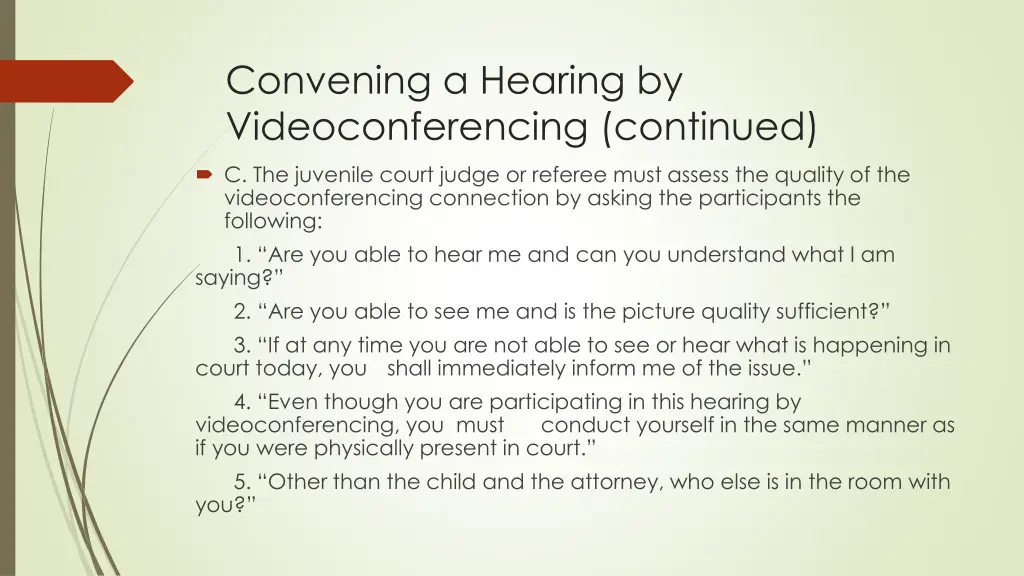 convening a hearing by videoconferencing continued