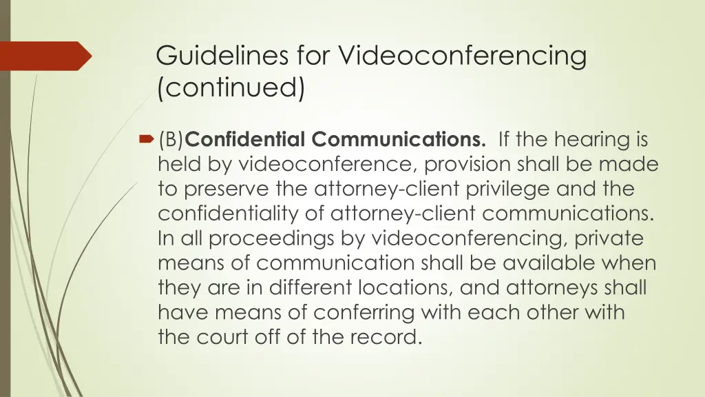 guidelines for videoconferencing continued