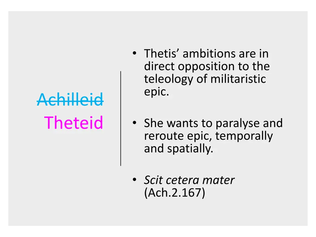 thetis ambitions are in direct opposition