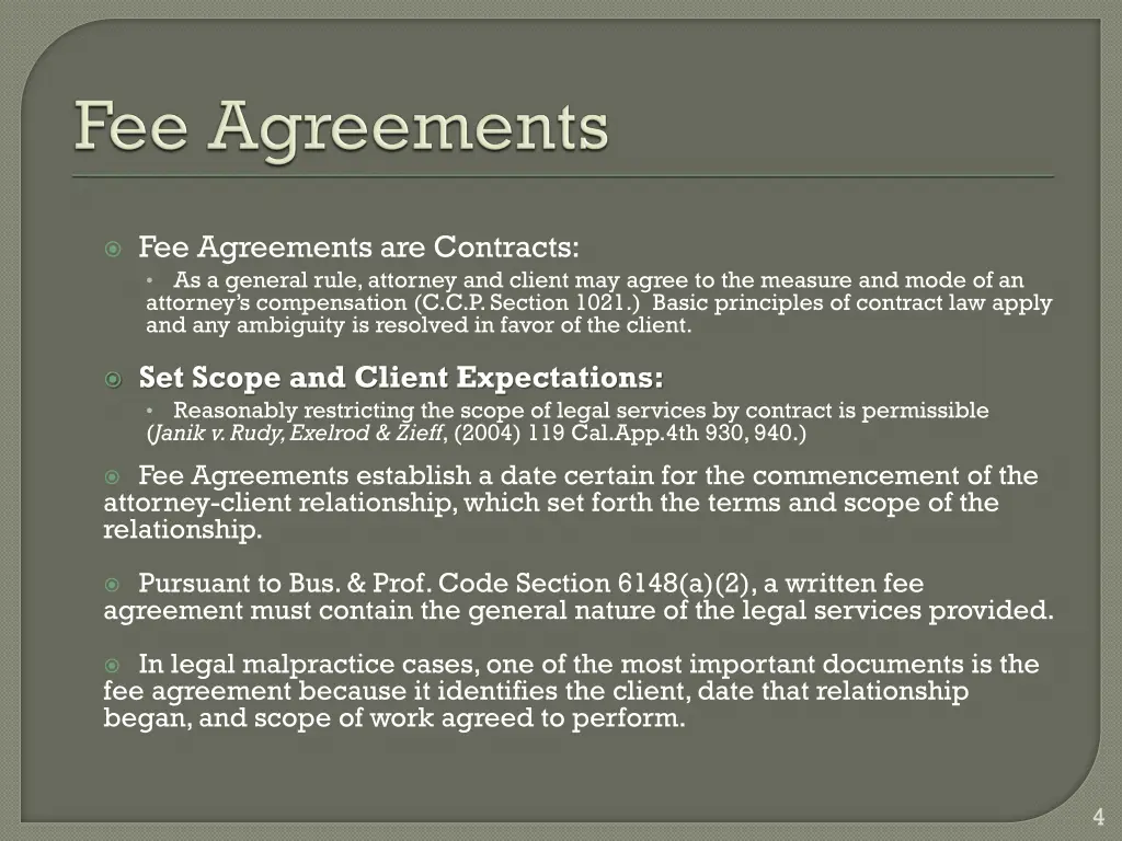 fee agreements are contracts as a general rule