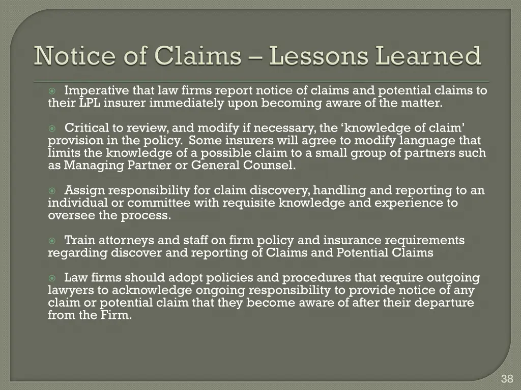 imperative that law firms report notice of claims