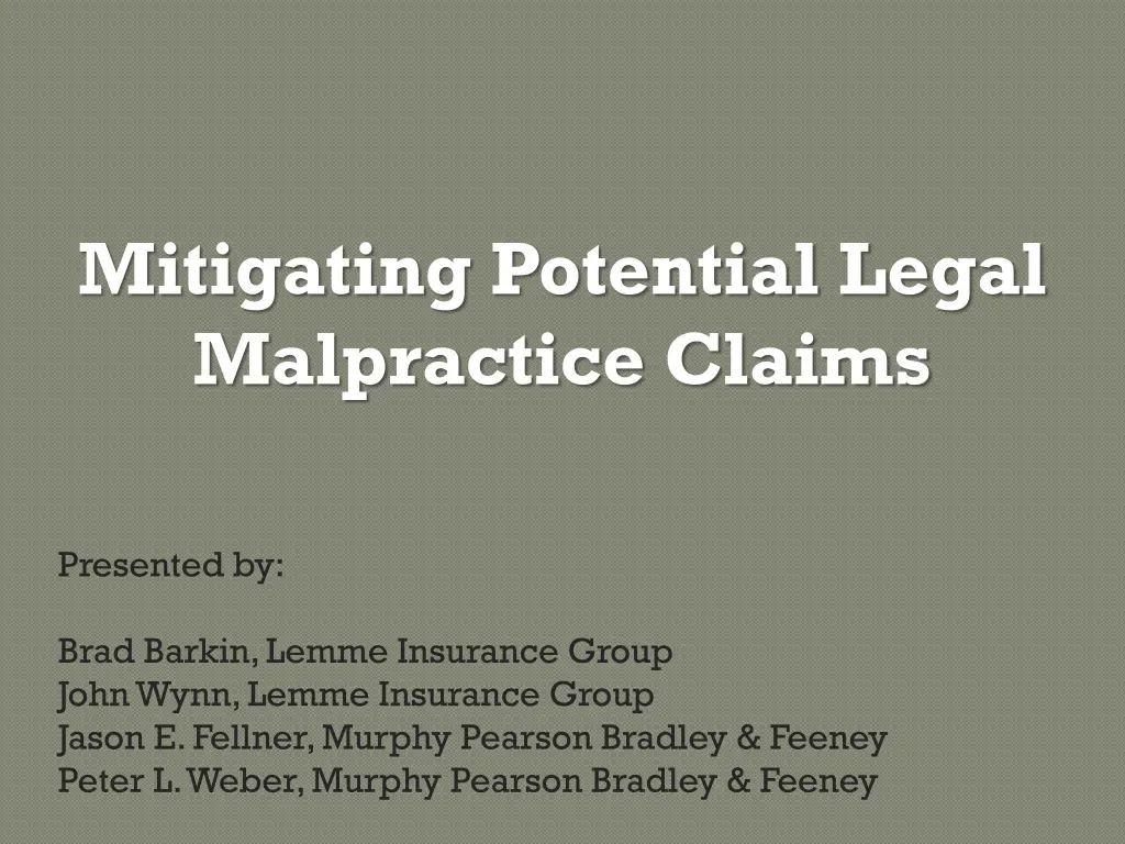 mitigating potential legal malpractice claims 1