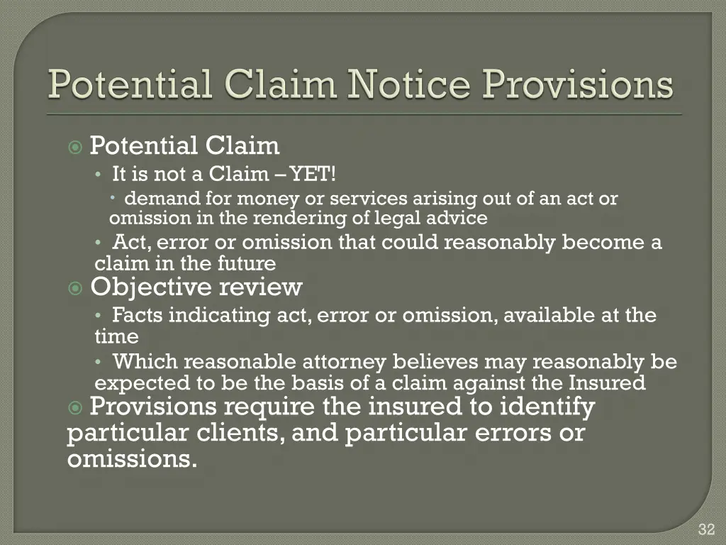 potential claim it is not a claim yet demand