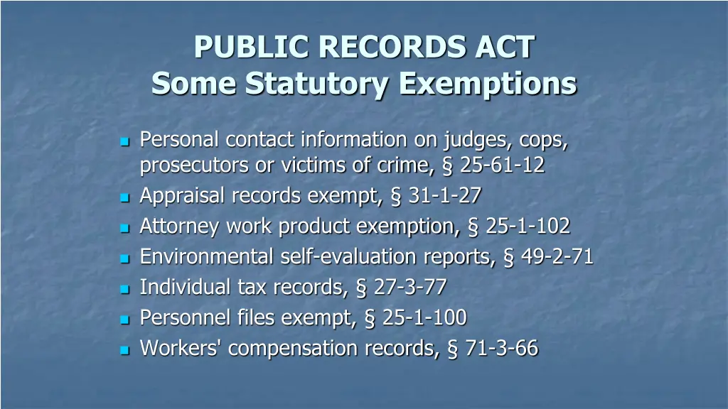 public records act some statutory exemptions