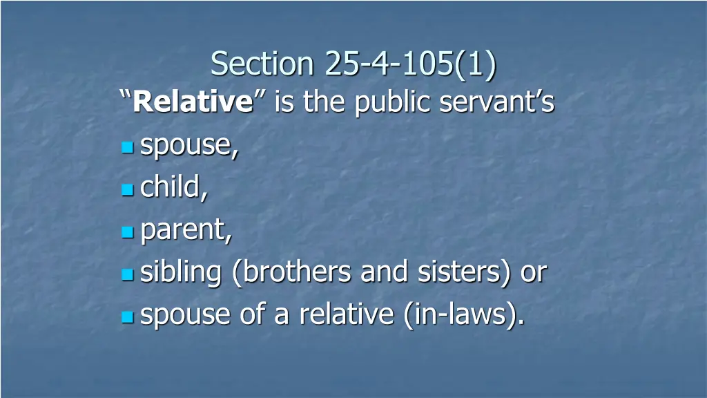 section 25 4 105 1 relative is the public servant