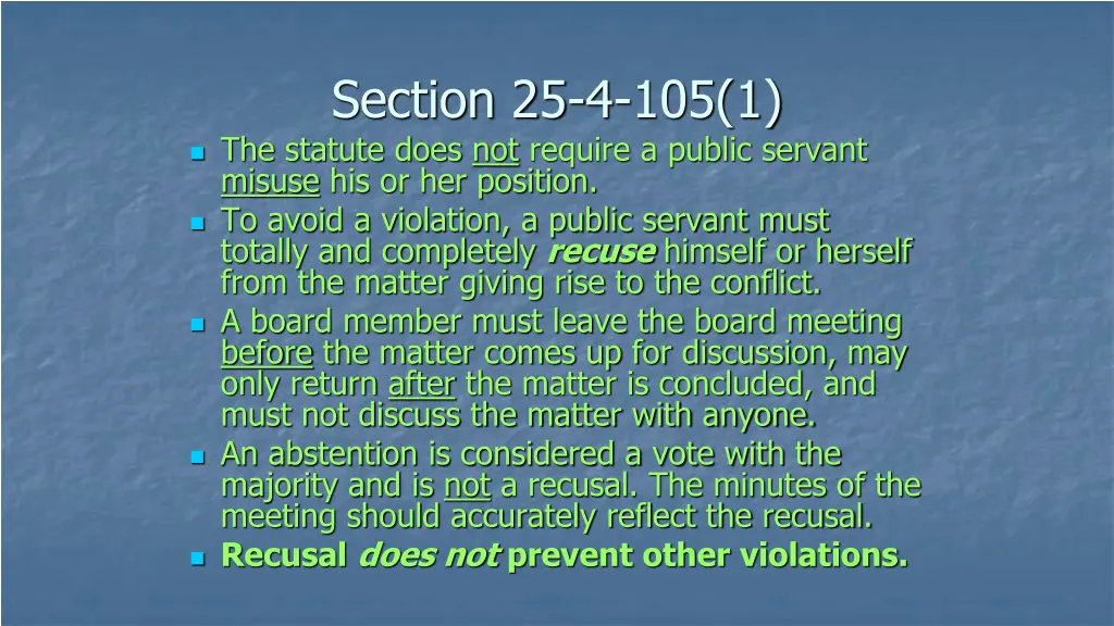 section 25 4 105 1 the statute does not require