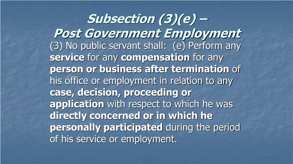 subsection 3 e post government employment