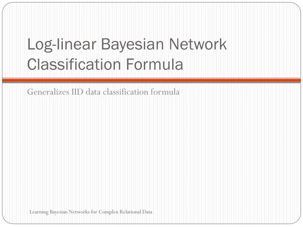 log linear bayesian network classification formula