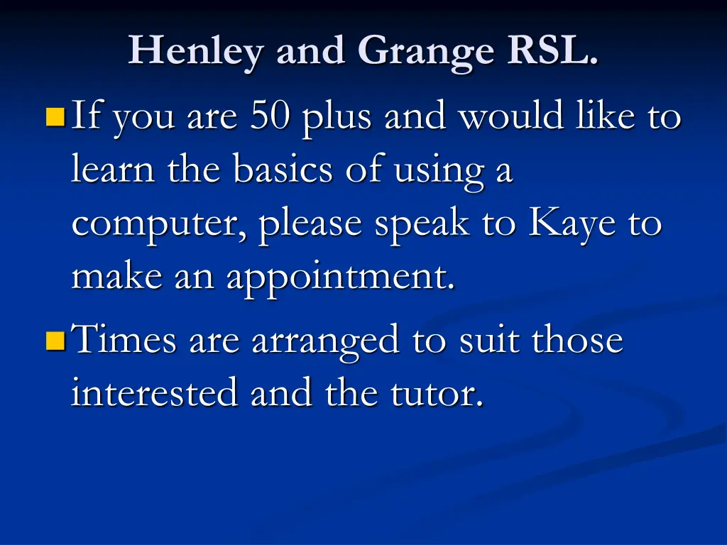 henley and grange rsl if you are 50 plus