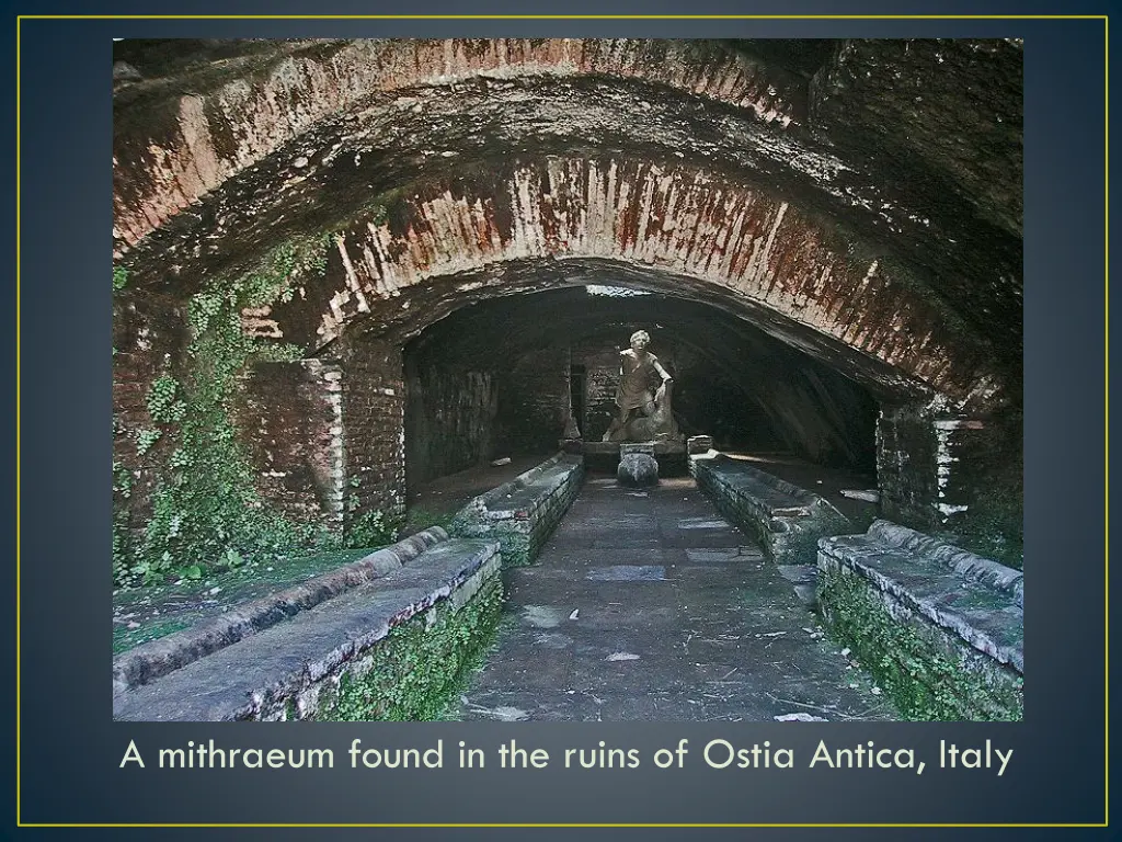 a mithraeum found in the ruins of ostia antica