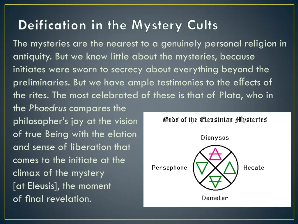 deification in the mystery cults the mysteries