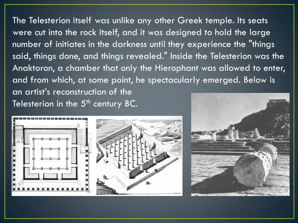 the telesterion itself was unlike any other greek