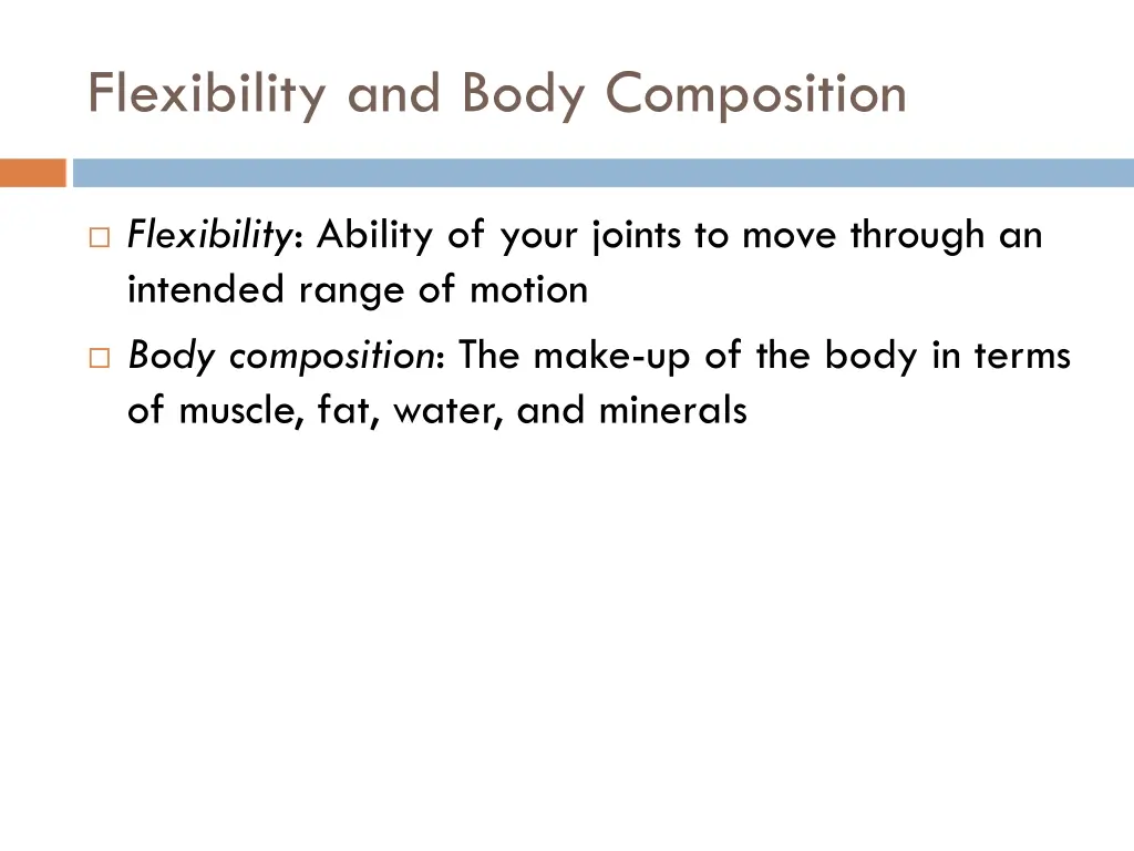 flexibility and body composition