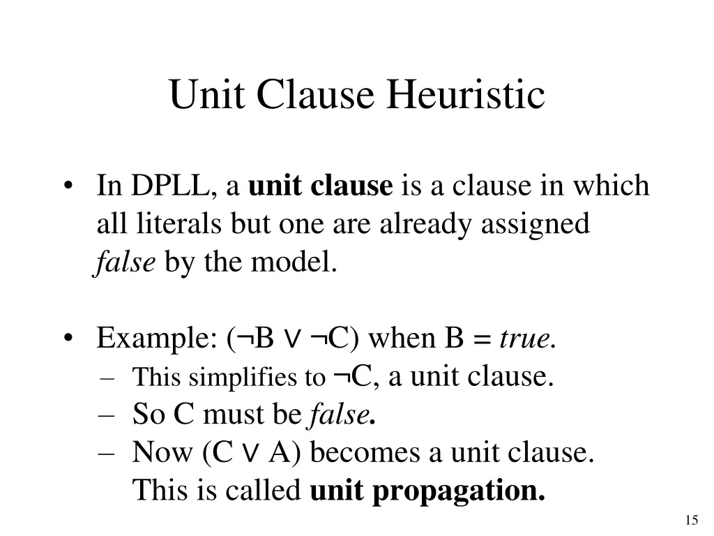 unit clause heuristic