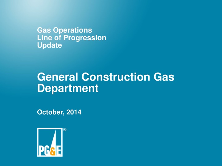 gas operations line of progression update