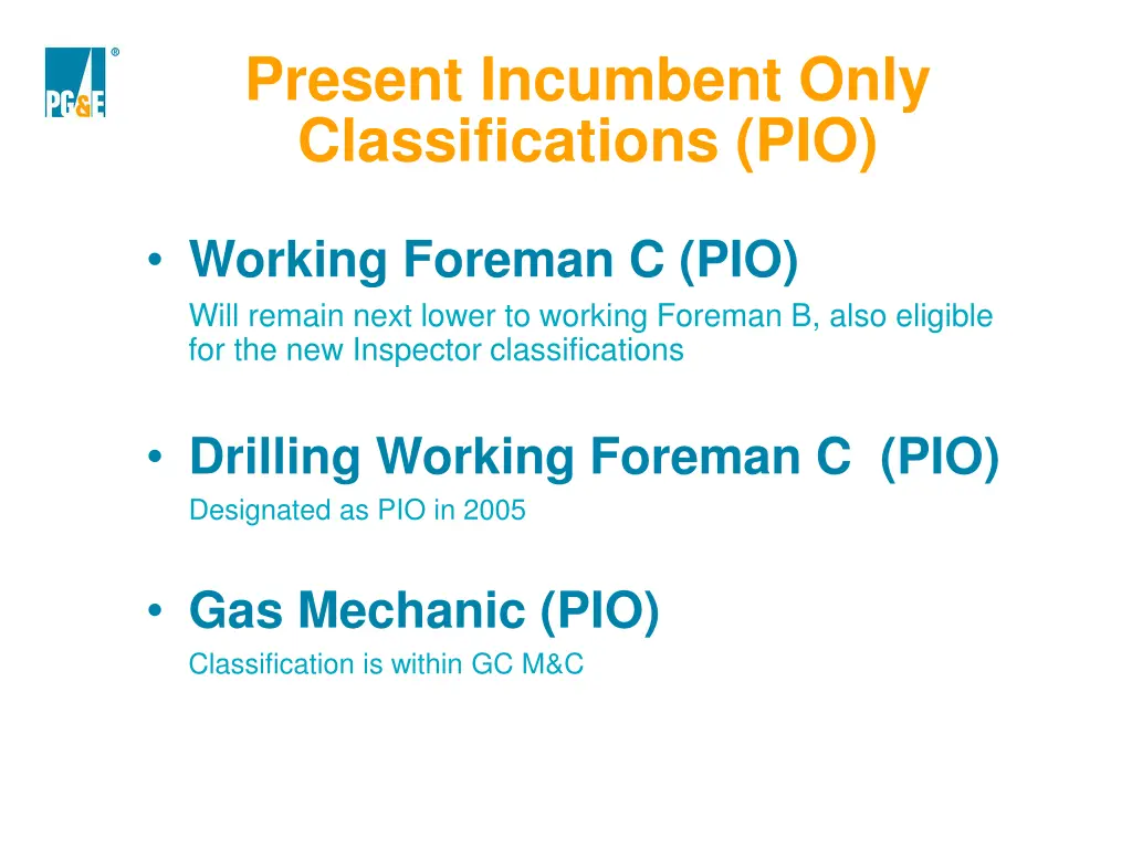 present incumbent only classifications pio