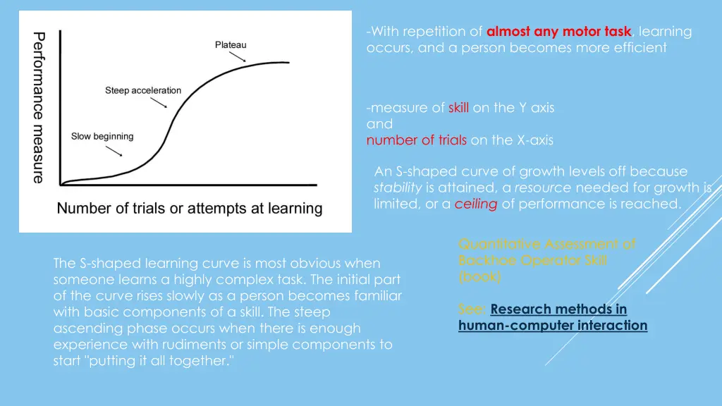 with repetition of almost any motor task learning