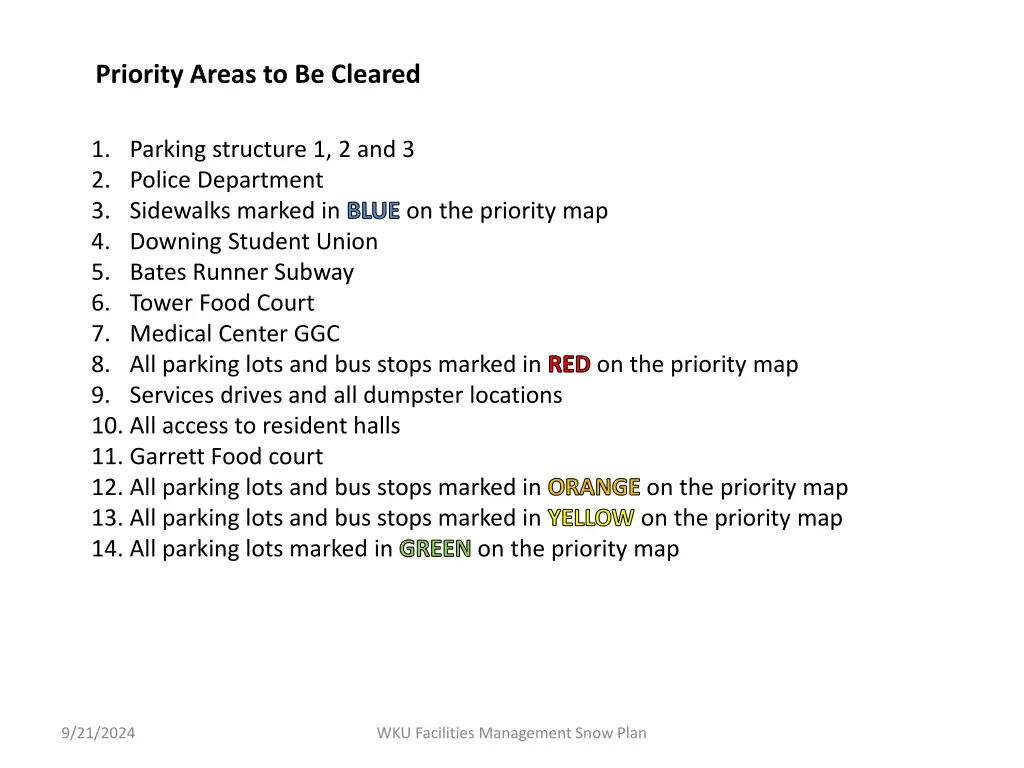 priority areas to be cleared