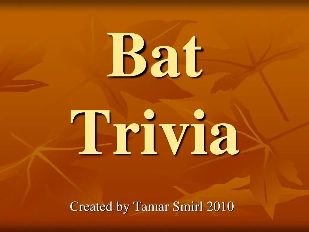 bat trivia