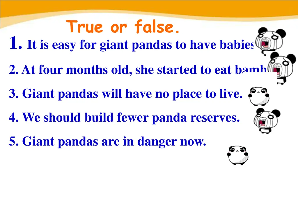 true or false 1 it is easy for giant pandas