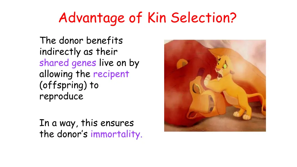 advantage of kin selection