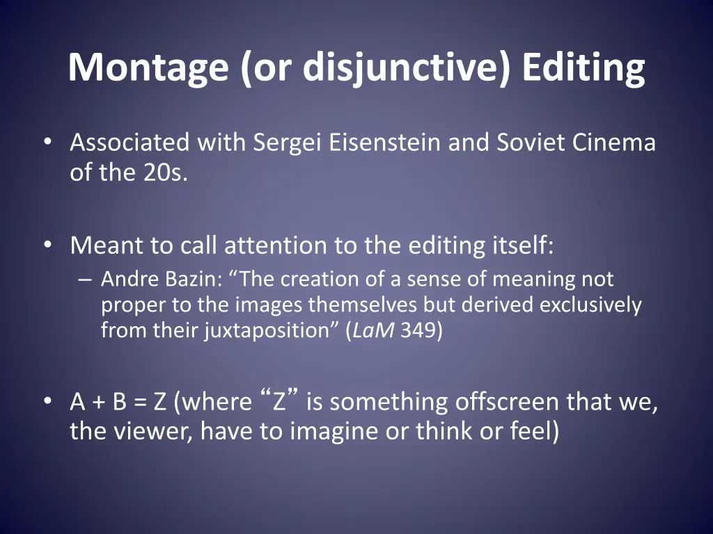 montage or disjunctive editing